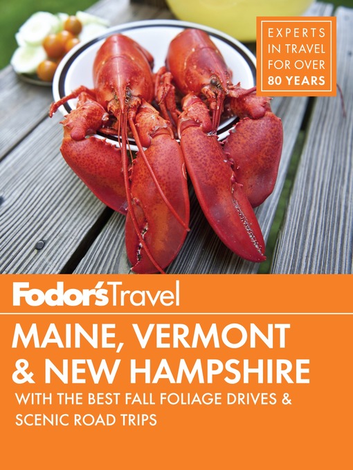 Title details for Fodor's Maine, Vermont & New Hampshire by Fodor's Travel Guides - Available